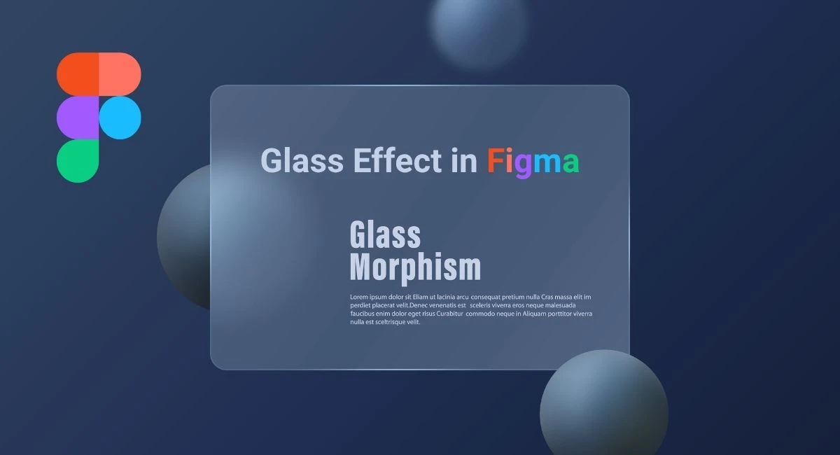 Figma Glass Feature: Everything You Need to Know for Your Next Project